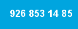 926 853 14 85